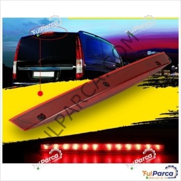 Viano/Vito W639 Arka Bagaj Stop/Arka Fren Lambası/Üçüncü Stop
